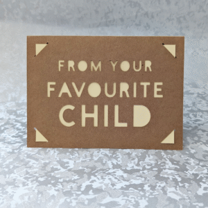 'Favourite Child' Kraft Paper Greeting Card