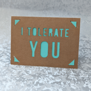 'I Tolerate You' Kraft Paper Greeting Card